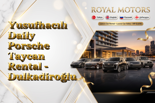 Yusufhacılı Daily Porsche Taycan Rental - Dulkadiroğlu