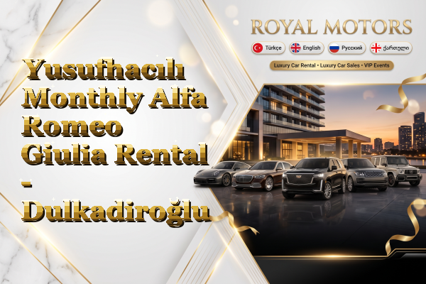 Yusufhacılı Monthly Alfa Romeo Giulia Rental - Dulkadiroğlu