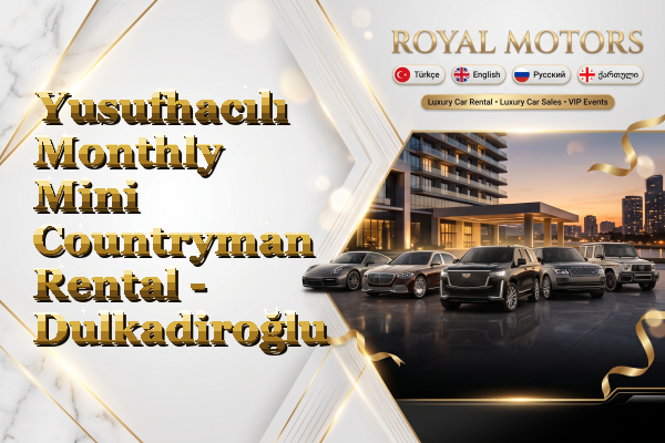 Yusufhacılı Monthly Mini Countryman Rental - Dulkadiroğlu