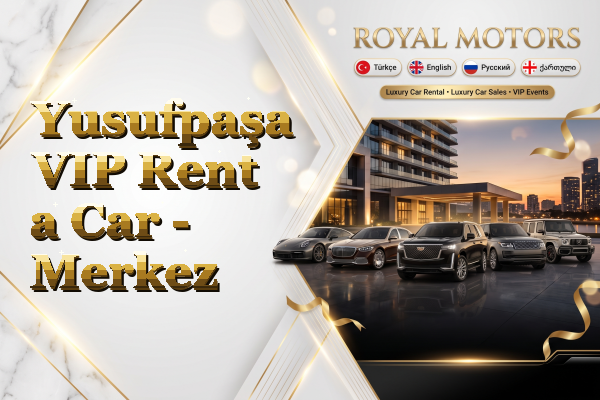 Yusufpaşa VIP Rent a Car - Merkez