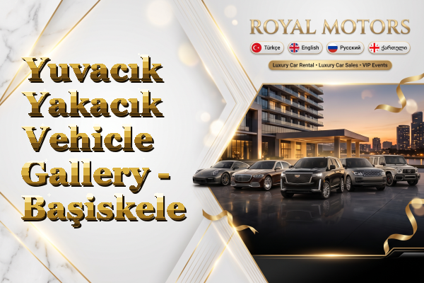 Yuvacık Yakacık Vehicle Gallery - Başiskele