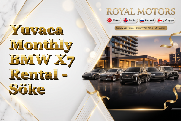 Yuvaca Monthly BMW X7 Rental - Söke