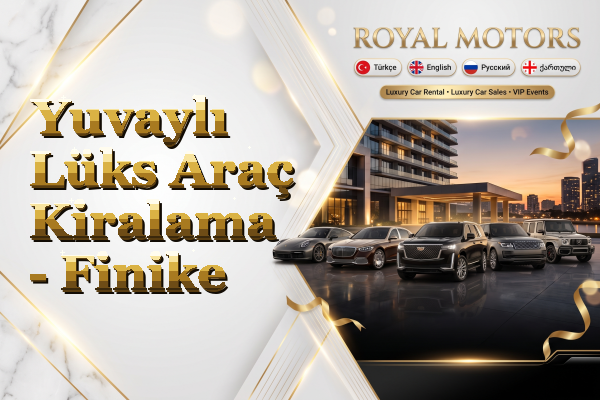 Yuvaylı Lüks Araç Kiralama - Finike
