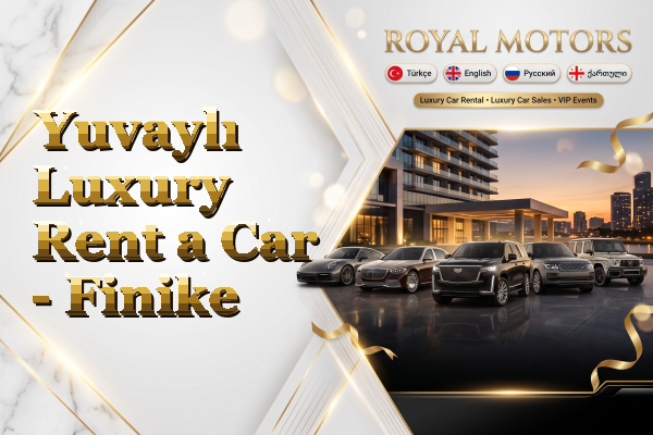 Yuvaylı Luxury Rent a Car - Finike