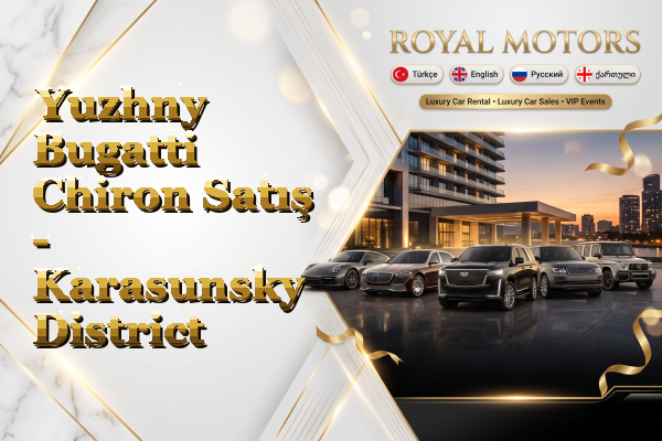 Yuzhny Bugatti Chiron Satış - Karasunsky District
