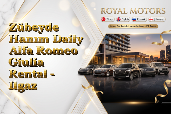 Zübeyde Hanım Daily Alfa Romeo Giulia Rental - Ilgaz