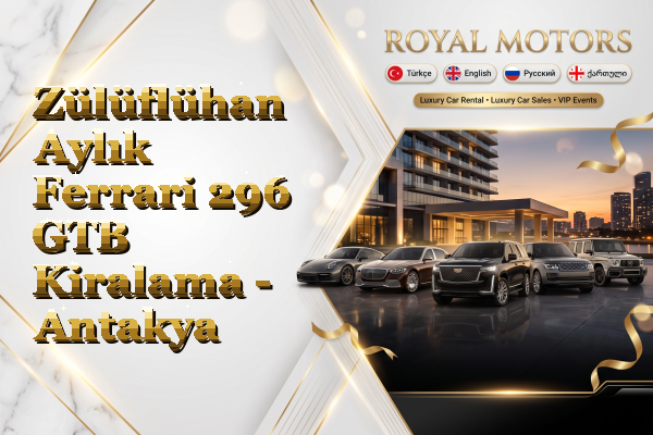Zülüflühan Aylık Ferrari 296 GTB Kiralama - Antakya