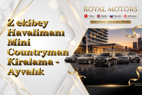 Z ekibey Havalimanı Mini Countryman Kiralama - Ayvalık