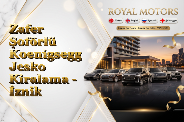 Zafer Şoförlü Koenigsegg Jesko Kiralama - İznik