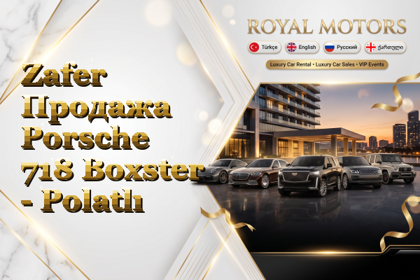 Zafer Продажа Porsche 718 Boxster - Polatlı
