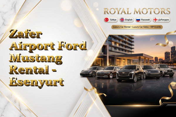 Zafer Airport Ford Mustang Rental - Esenyurt