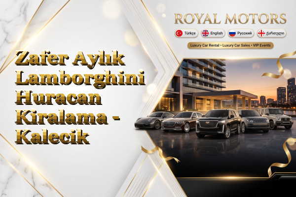 Zafer Aylık Lamborghini Huracan Kiralama - Kalecik