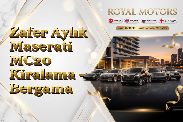 Zafer Aylık Maserati MC20 Kiralama - Bergama