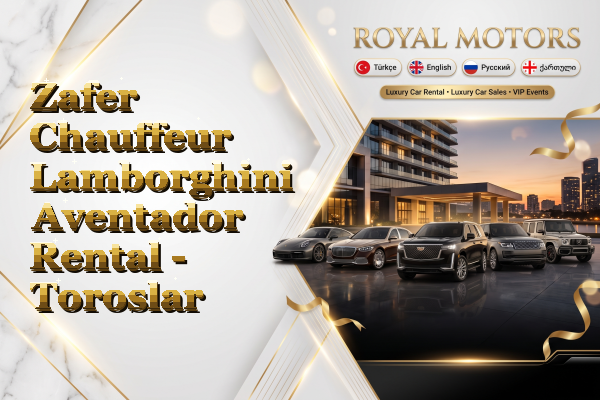 Zafer Chauffeur Lamborghini Aventador Rental - Toroslar