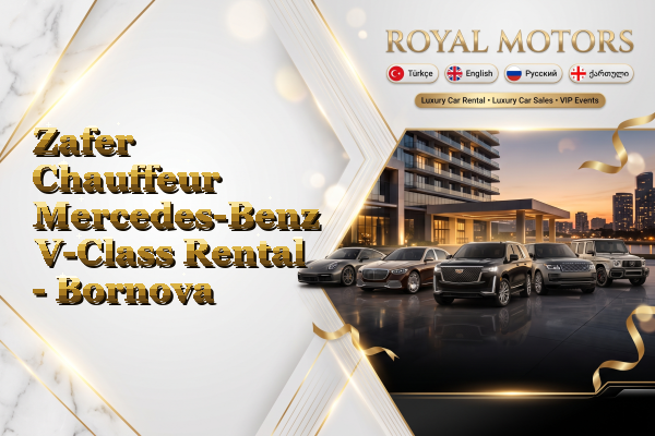Zafer Chauffeur Mercedes-Benz V-Class Rental - Bornova