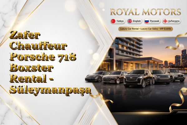 Zafer Chauffeur Porsche 718 Boxster Rental - Süleymanpaşa