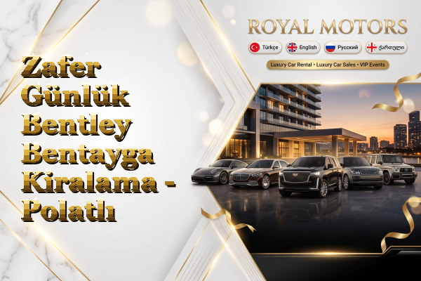Zafer Günlük Bentley Bentayga Kiralama - Polatlı