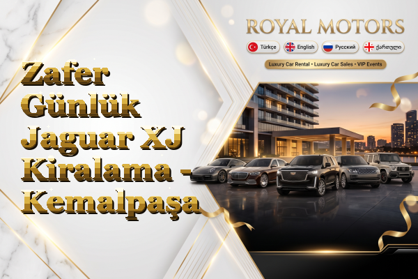 Zafer Günlük Jaguar XJ Kiralama - Kemalpaşa