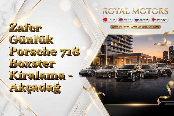 Zafer Günlük Porsche 718 Boxster Kiralama - Akçadağ
