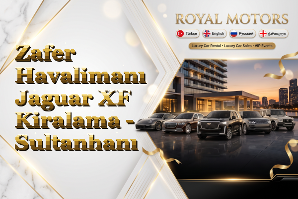 Zafer Havalimanı Jaguar XF Kiralama - Sultanhanı
