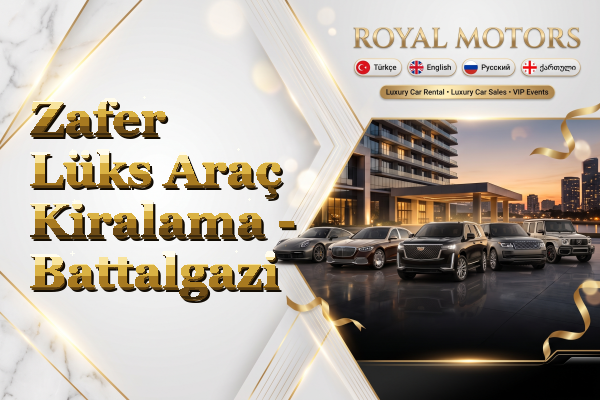 Zafer Lüks Araç Kiralama - Battalgazi