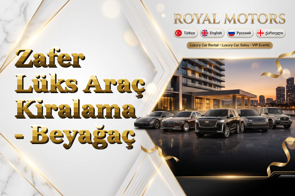 Zafer Lüks Araç Kiralama - Beyağaç