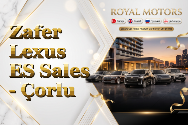 Zafer Lexus ES Sales - Çorlu