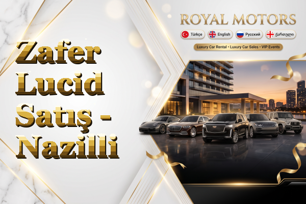 Zafer Lucid Satış - Nazilli