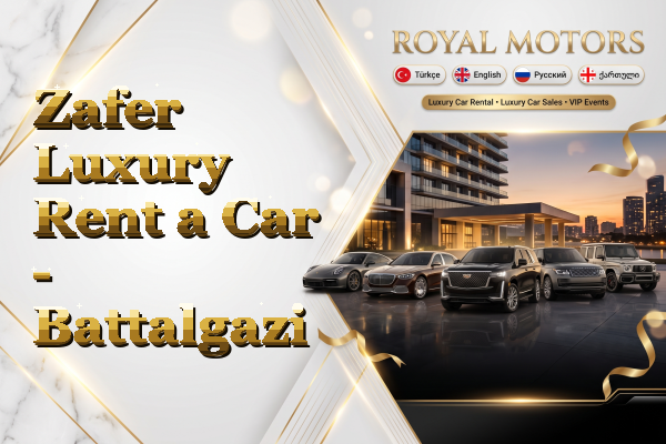 Zafer Luxury Rent a Car - Battalgazi