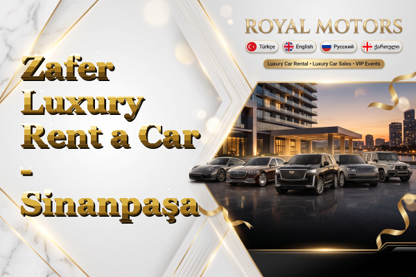 Zafer Luxury Rent a Car - Sinanpaşa