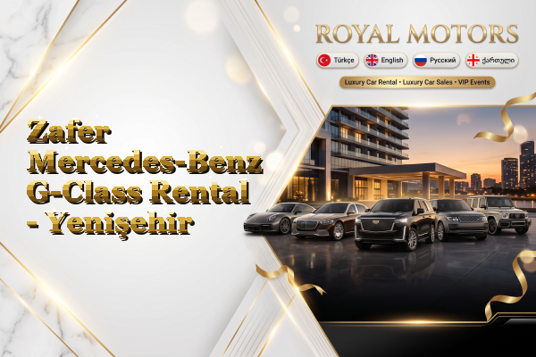 Zafer Mercedes-Benz G-Class Rental - Yenişehir