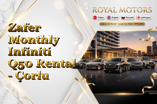 Zafer Monthly Infiniti Q50 Rental - Çorlu