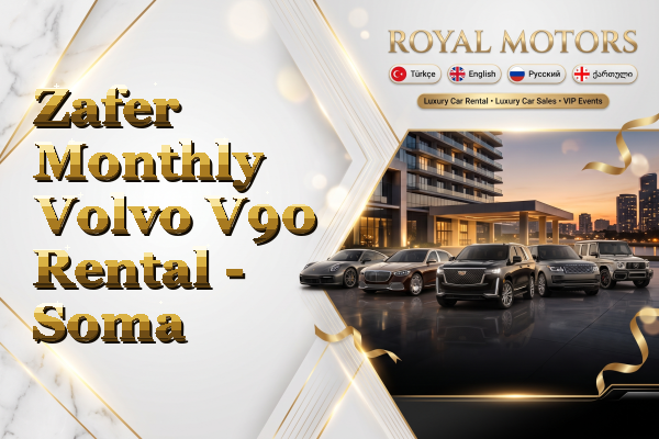 Zafer Monthly Volvo V90 Rental - Soma