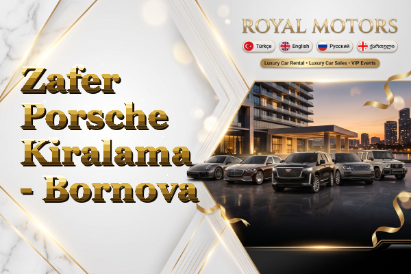 Zafer Porsche Kiralama - Bornova