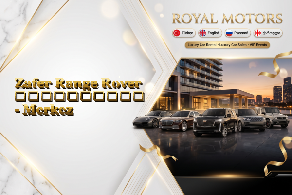 Zafer Range Rover გაქირავება - Merkez
