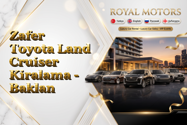 Zafer Toyota Land Cruiser Kiralama - Baklan