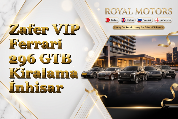 Zafer VIP Ferrari 296 GTB Kiralama - İnhisar