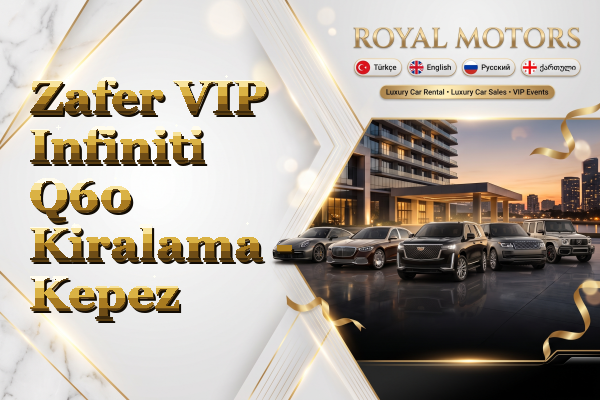 Zafer VIP Infiniti Q60 Kiralama - Kepez