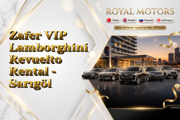 Zafer VIP Lamborghini Revuelto Rental - Sarıgöl