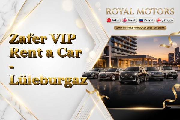 Zafer VIP Rent a Car - Lüleburgaz