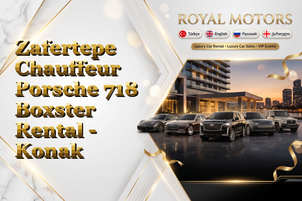 Zafertepe Chauffeur Porsche 718 Boxster Rental - Konak