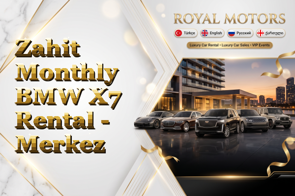 Zahit Monthly BMW X7 Rental - Merkez