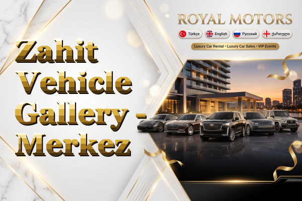 Zahit Vehicle Gallery - Merkez