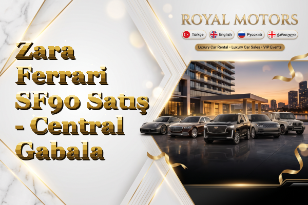 Zara Ferrari SF90 Satış - Central Gabala