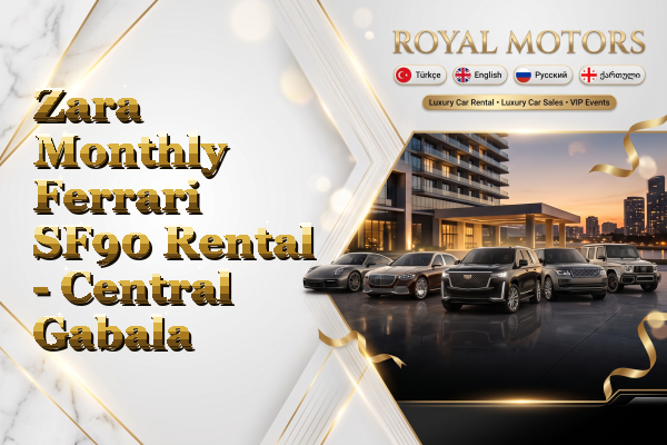 Zara Monthly Ferrari SF90 Rental - Central Gabala