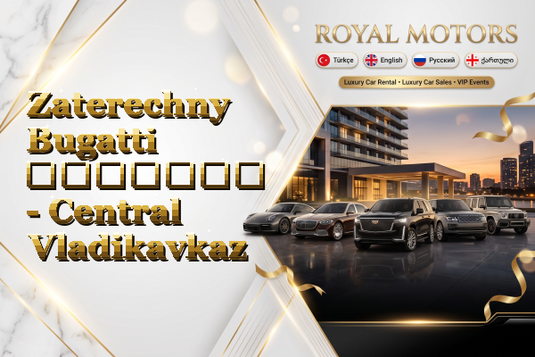 Zaterechny Bugatti გაყიდვა - Central Vladikavkaz