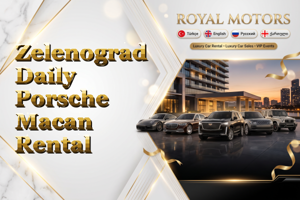 Zelenograd Daily Porsche Macan Rental
