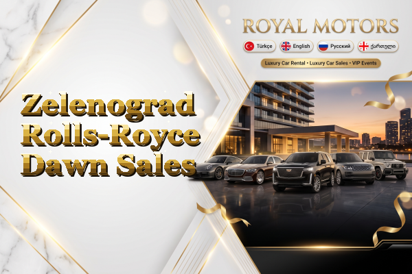 Zelenograd Rolls-Royce Dawn Sales