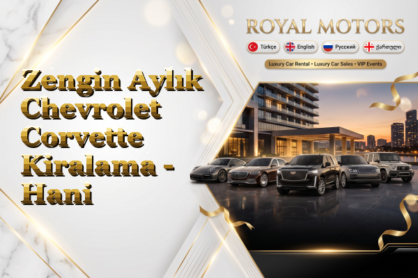 Zengin Aylık Chevrolet Corvette Kiralama - Hani
