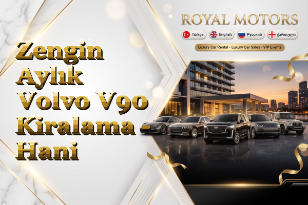 Zengin Aylık Volvo V90 Kiralama - Hani